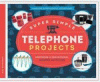 Super simple telephone projects : inspiring & educational science activities