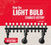 How the light bulb changed history