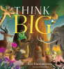 Think big