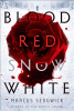 Blood Red Snow White