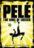 Pelé : the king of soccer