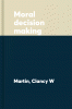 Moral Decision Making: How to Approach Everyday Ethics