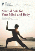 Martial arts for your mind and body