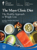 The Mayo Clinic diet [videorecording (DVD)] : the healthy approach to weight loss