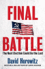 Final battle : the next election could be the last