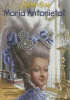 Quien fue Maria Antonieta?