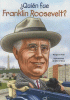 Quien fue Franklin Roosevelt?