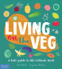 Living on the veg