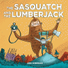 The sasquatch and the lumberjack
