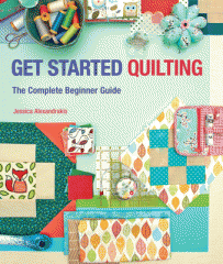 Get started quilting : the complete beginner guide