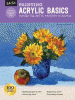 Acrylic basics : master the art of painting in acrylic