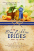 The blue ribbon brides collection : 9 historical women win more than a blue ribbon at the fair