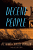 Decent people : a novel