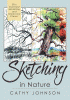 The Sierra Club Guide to Sketching in Nature, Revised Edition (Reprint)