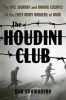 The Houdini club : the epic journey and daring escapes of the first army rangers of WWII