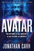 The avatar : the return of the ancients & the future of America