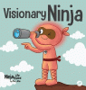 Visionary Ninja : a children