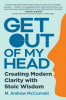 Get out of my head, Creating modern clarity with stoic wisdom