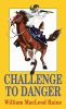 Challenge to danger