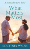 What matters most