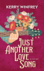Just another love song : a novel