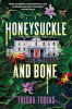 Honeysuckle and bone