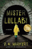 Mister Lullaby : a novel