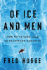 Of ice and men : how we