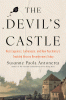 The Devil's Castle: Nazi Eugenics, Euthanasia, and How Psychiatry's Troubled History Reverberates Today