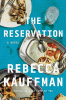 The reservation : a novel