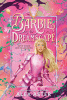 Barbie: Dreamscape by Alex Aster