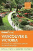 Fodor's Vancouver & Victoria.