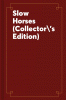 Slow Horses (Collector's Edition)