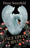 Once upon a river