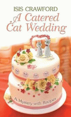 A catered cat wedding : a mystery with recipes