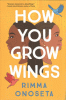 How you grow wings