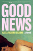 Good news : a novel
