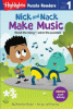 Nick and Nack make music