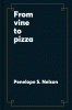 From vine to pizza
