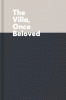 The Villa, Once Beloved