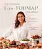 The everyday low-FODMAP cookbook : easy recipes to soothe inflammation and reduce discomfort