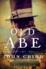 Old Abe : a novel