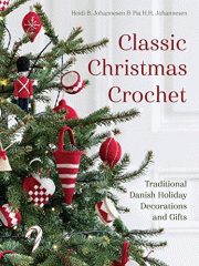 Classic Christmas crochet : traditional Danish holiday decorations and gifts