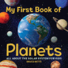 My first book of planets : all about the solar system for kids