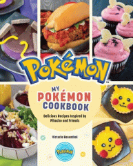 My Pokémon cookbook : delicious recipes inspired by Pikachu and friends