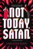 Not today, Satan : a young adult novel
