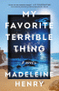 My favorite terrible thing : a novel