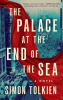 The palace at the end of the sea : a novel