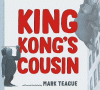 King Kong's cousin