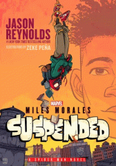 Miles Morales: Suspended : a Spider-man novel